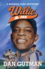 Image for Willie &amp; me: a Baseball card adventure