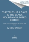 Image for The Truth Is a Cave in the Black Mountains Limited Edition