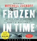 Image for Frozen in Time Low Price CD : An Epic Story of Survival and a Modern Quest for Lost Heroes of World War II