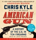 Image for American Gun Low Price CD : A History of the U.S. in Ten Firearms