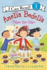 Image for Amelia Bedelia Takes the Cake