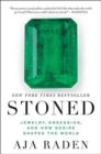 Image for Stoned  : jewelry, obsession, and how desire shapes the world