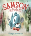 Image for Samson: The Piranha Who Went to Dinner