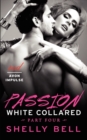 Image for White Collared Part Four: Passion