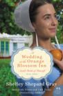 Image for Wedding at the Orange Blossom Inn: Amish Brides of Pinecraft, Book Three