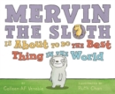 Image for Mervin the Sloth is about to do the best thing in the world