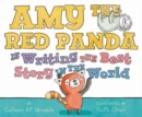 Image for Amy the Red Panda Is Writing the Best Story in the World