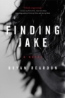 Image for Finding Jake : A Novel