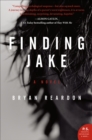 Image for Finding Jake: A Novel