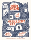 Image for The Whiz Mob and the Grenadine Kid