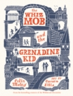 Image for Whiz Mob and the Grenadine Kid