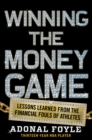 Image for Winning the Money Game: Lessons Learned from the Financial Fouls of Pro Athletes