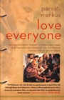 Image for Love everyone  : the transcendent wisdom of Neem Karoli Baba told through the stories of the westerners whose lives he transformed