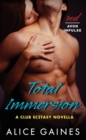 Image for Total Immersion : A Club Ecstasy Novella