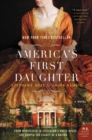 Image for America&#39;s First Daughter : A Novel