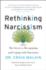 Image for Rethinking narcissism: the bad-and surprising good-about feeling special
