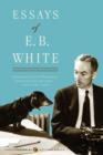 Image for Essays of E.b. White