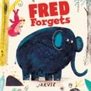 Image for Fred Forgets