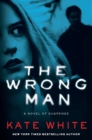 Image for The Wrong Man : A Novel of Suspense