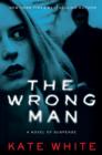 Image for The wrong man: a novel of suspense