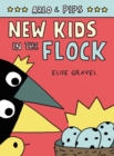 Image for Arlo &amp; Pips #3: New Kids in the Flock