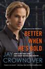 Image for Better when he&#39;s bold: a Welcome to the Point novel