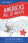 Image for A Kids&#39; Guide to America&#39;s Bill of Rights : Revised Edition