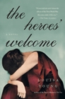 Image for The Heroes&#39; Welcome : A Novel