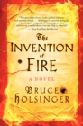 Image for The Invention of Fire : A Novel