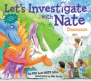Image for Let&#39;s Investigate with Nate #3: Dinosaurs