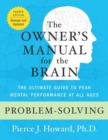 Image for Problem solving: the owner&#39;s manual : excerpted from the owner&#39;s manual for the brain