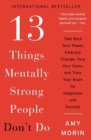 Image for 13 Things Mentally Strong People Don&#39;t Do