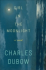 Image for Girl in the moonlight: a novel