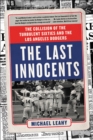 Image for The last innocents: the collision of the turbulent sixties and the Los Angeles Dodgers