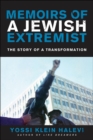 Image for Memoirs of a Jewish extremist: the story of a transformation