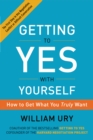 Image for Getting to yes with yourself: (and other worthy opponents)