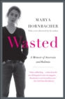 Image for Wasted Updated Edition: A Memoir of Anorexia and Bulimia