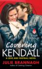Image for Covering Kendall: a Love and football novel