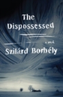 Image for The dispossessed: a novel