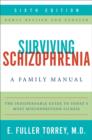 Image for Surviving schizophrenia: a family manual