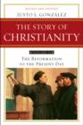 Image for Story of Christianity.:  (The reformation to the present day)