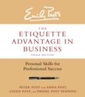 Image for Emily Post&#39;s the etiquette advantage in business: personal skills for professional success