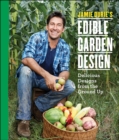Image for Jamie Durie&#39;s Edible Garden Design: Delicious Designs from the Ground Up