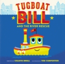 Image for Tugboat Bill and the River Rescue