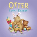 Image for Otter Loves Easter! : An Easter And Springtime Book For Kids