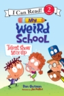 Image for My Weird School: Talent Show Mix-Up