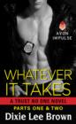 Image for Whatever It Takes: Parts One &amp; Two: A Trust No One Novel