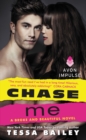 Image for Chase Me : A Broke and Beautiful Novel