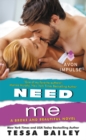 Image for Need Me : A Broke and Beautiful Novel