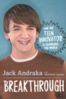 Image for Breakthrough: How One Teen Innovator Is Changing the World